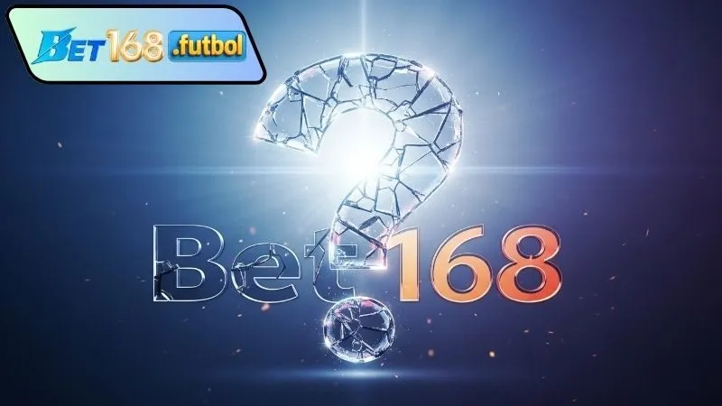 Bằng chứng Bet168 minh bạch
